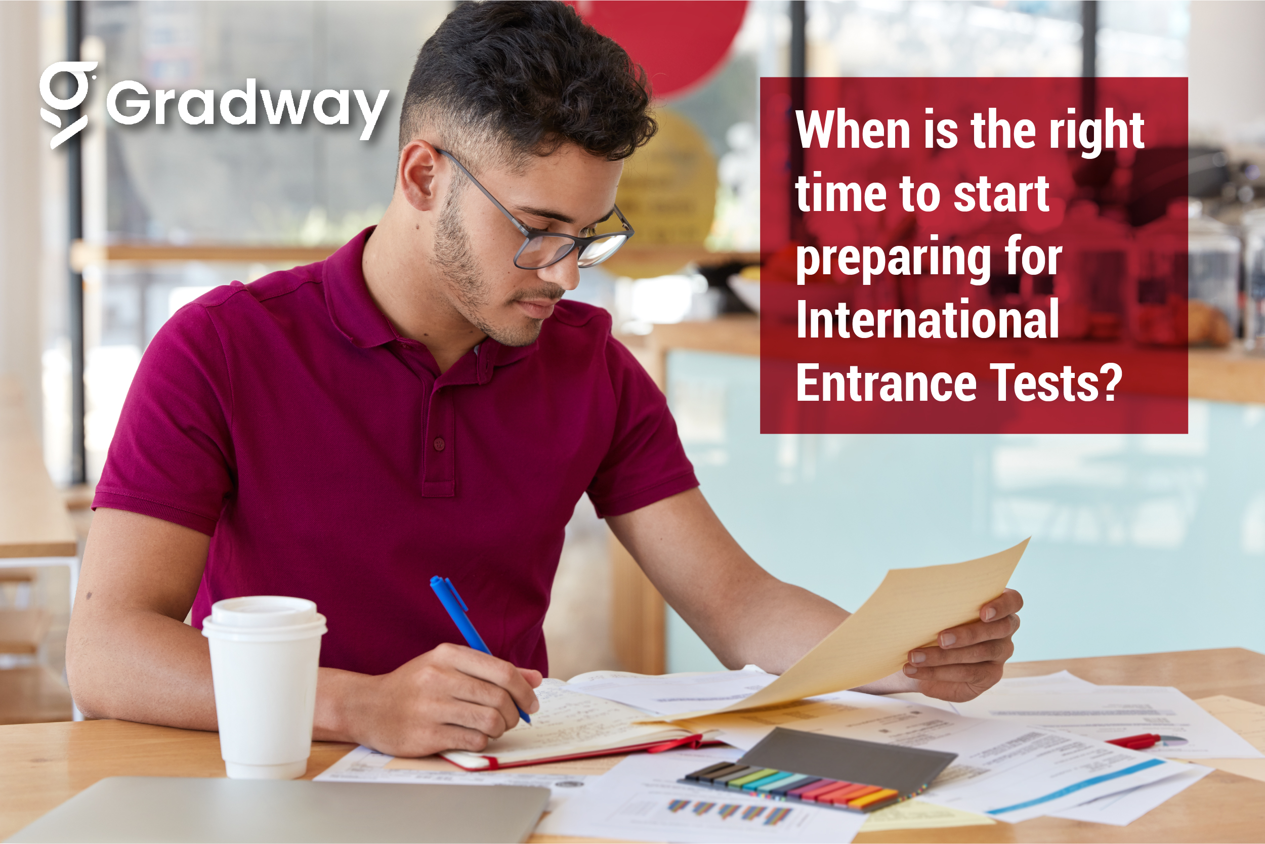 When is the right time to start preparing for International Entrance Tests? | Gradway