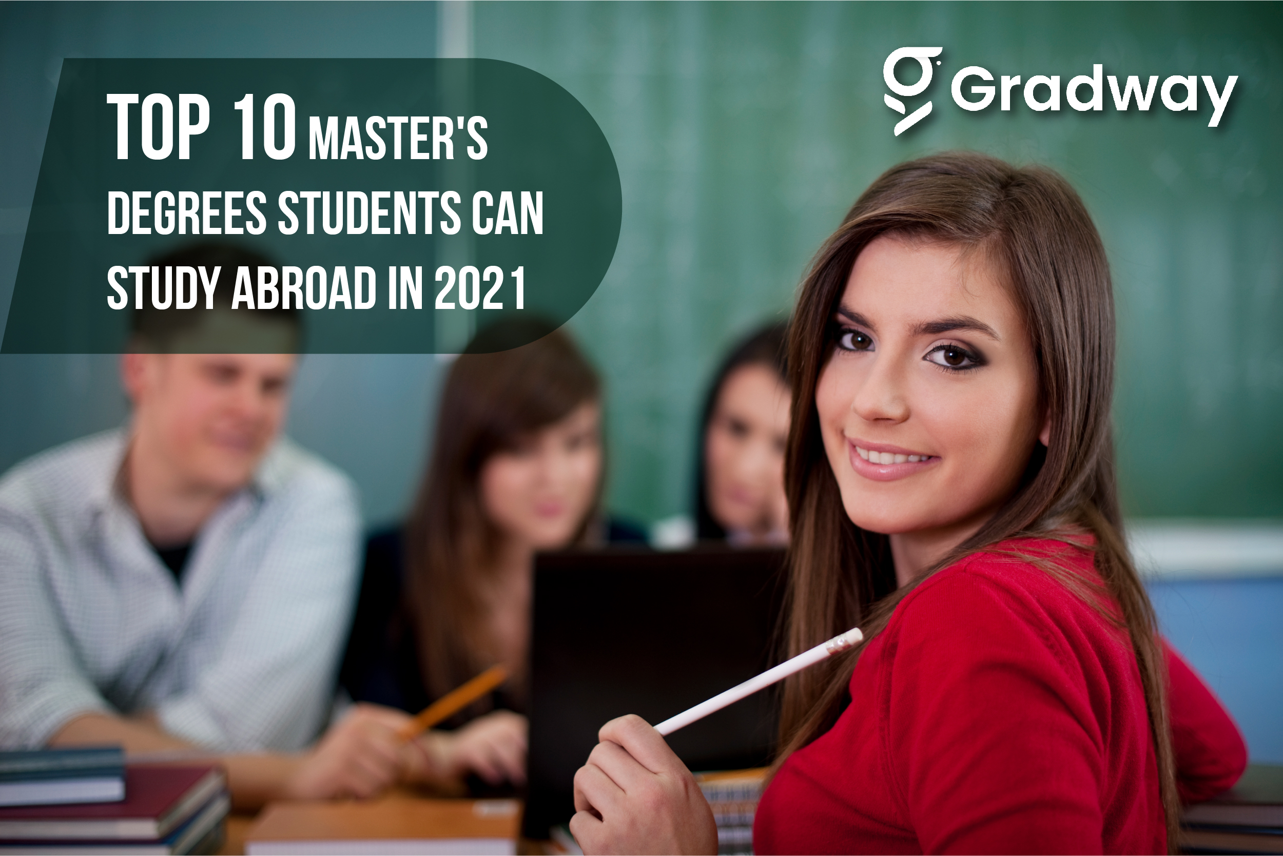 Top 10 Masters Degrees You Can Study Abroad in 2021 | Gradway